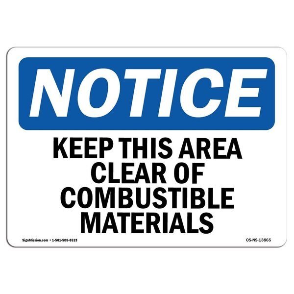OSHA Sign, Keep Area Clear Of Combustible Materials, 18in X 12in Decal, 12